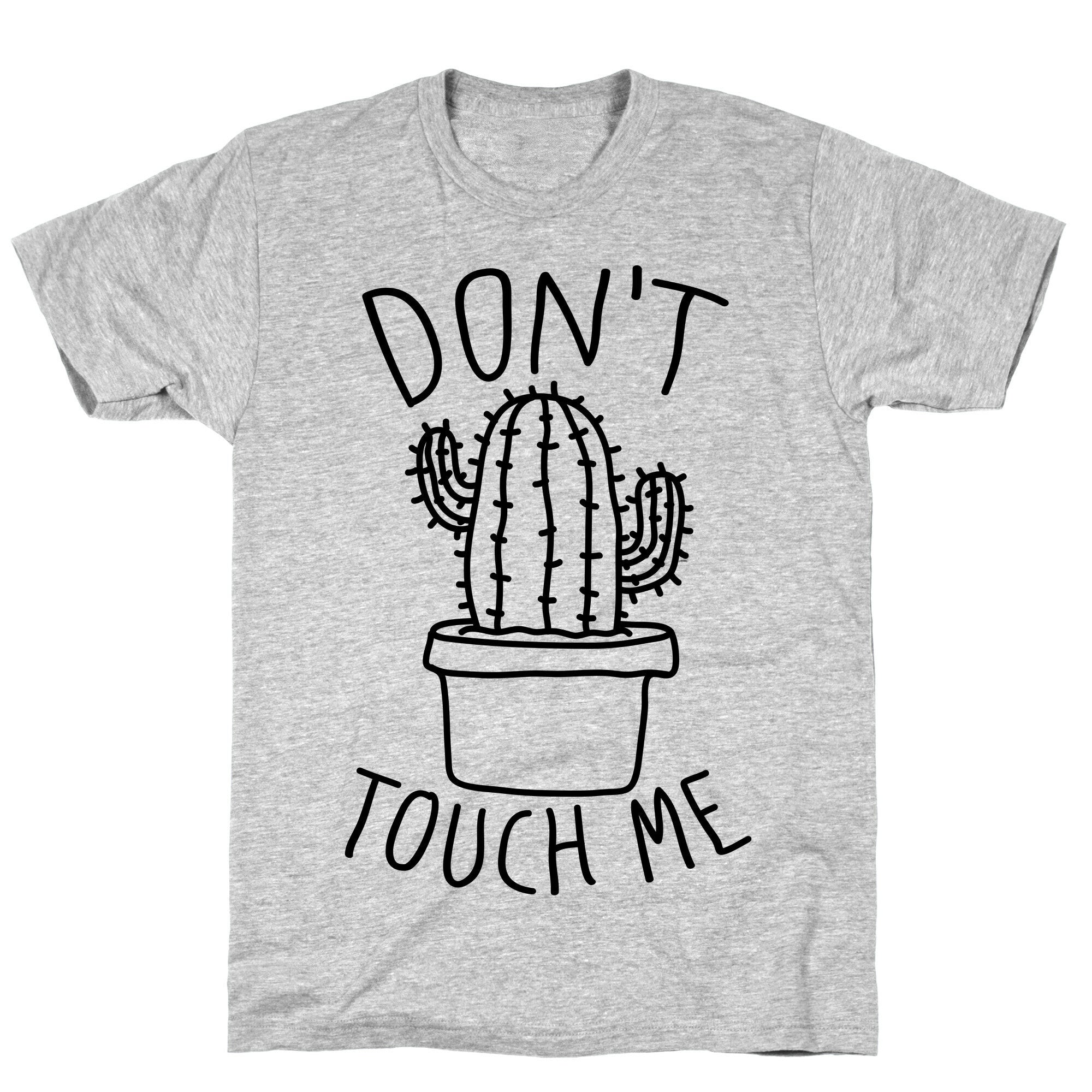 Don't Touch Me Cactus T-Shirt